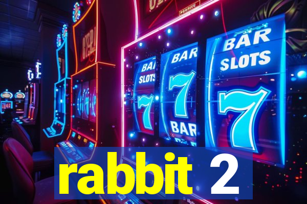 rabbit 2